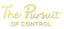 The Pursuit of Control